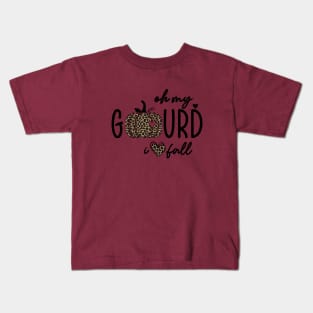 Oh My Gourd I love Fall Kids T-Shirt